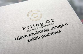 P r i l o g /O 2 (ugovoru o organiziranju) Izjava pružatelja usluga o zaštiti podataka